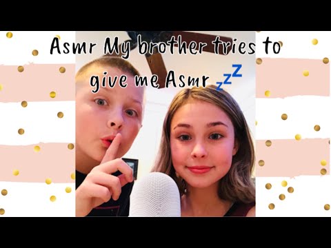 Asmr ~ My Brother Tries To Give Me Tingles | He Tried Asmr