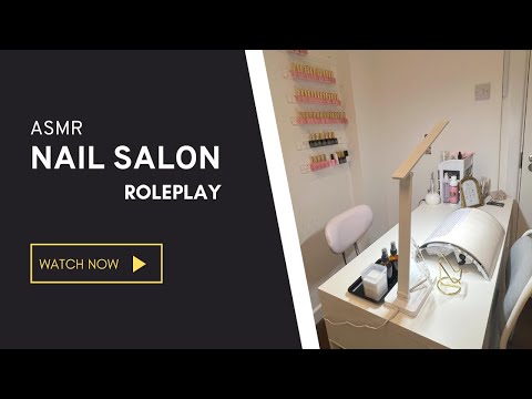 ASMR roleplay ; come and get your nails done at the nail salon ¦ soft spoken
