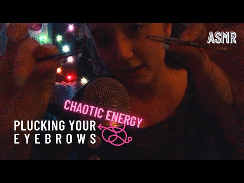 ASMR Plucking Your Eyebrows Really Fast (Chaotic Energy)