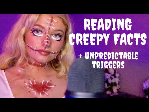 ASMR READING CREEPY FACTS (+ unpredictable triggers)