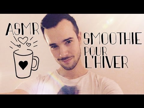 ASMR SMOOTHIE pour l'HIVER (french)