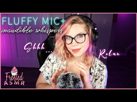 ASMR | Super Calming | Fluffy Mic With Inaudible Whispers | "Shh.. It's Okay" | "Relax"