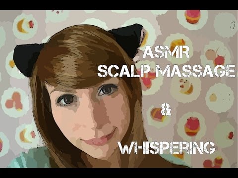 ASMR Scalp Massage & Just A Little Bit Of Whispering