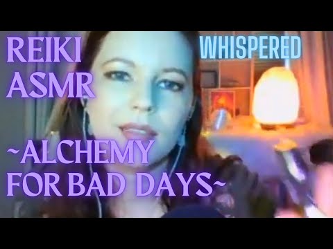Reiki ASMR| Alchemy for Bad Days| Plucking, Mindset shift, tapping