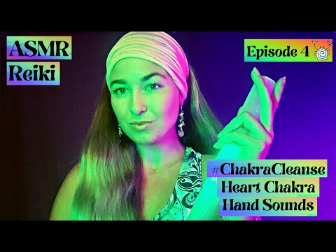 [ASMR] ~ Reiki #ChakraCleanse Healing |💚Heart Chakra💚| Sound Healing | Crystal Energy Healing | Ep.4