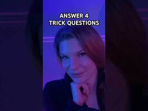 ASMR 4 Trick Questions in 60 Seconds #asmrvideo