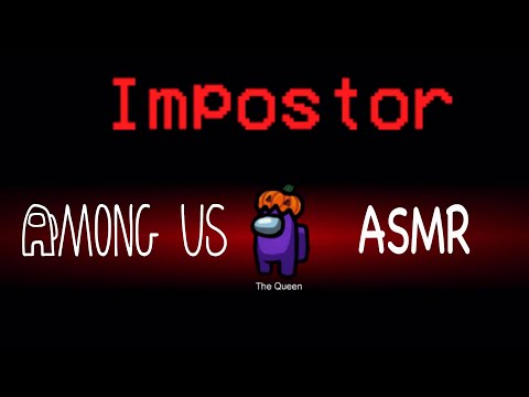 ASMR - Playing Among Us For The First Time - ASMR Among Us Gamplay (Mobile)