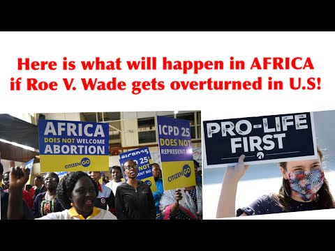 ASMR - Here is what will happen in AFRICA if Roe V. Wade gets overturned in U.S!