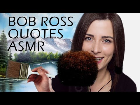 ASMR Whispering Bob Ross Quotes and Brushing (Whispering Happy Little Motivational Quotes ASMR)