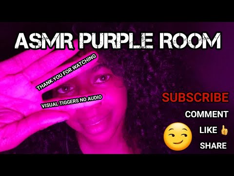 ASMR Purple Room + Visual Tigger to Help Relaxation, No audio