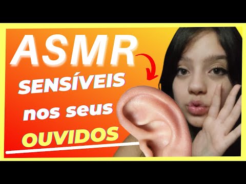 ASMR SONS SENSÍVEIS NO SEUS OUVIDOS [ Binaural ] Português