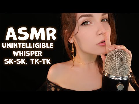 АСМР Неразборчивый шепот, тк-тк-ск-ск 💤 ASMR Unintelligible Whisper Sk-Sk, Tk-Tk  🌙✨