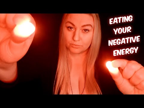 ASMR EATING YOUR NEGATIVE ENERGY
