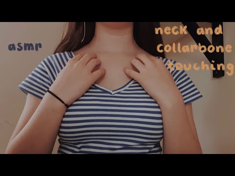 ASMR neck and collarbone touching (tapping and scratching)