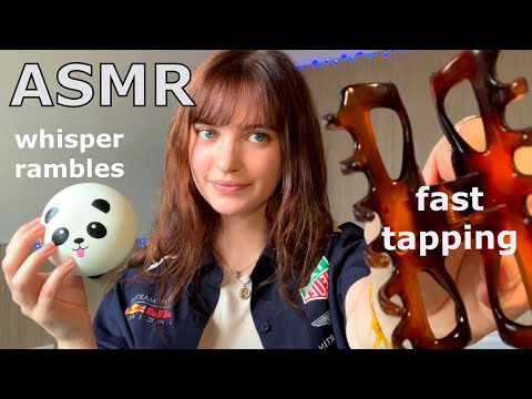ASMR ~ Fast Tapping and Lots of Whisper Rambling!
