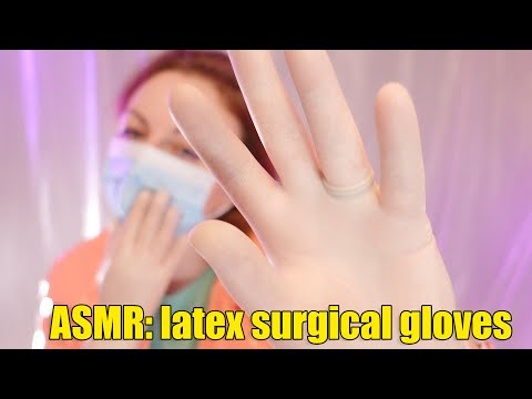 ASMR: surgical gloves