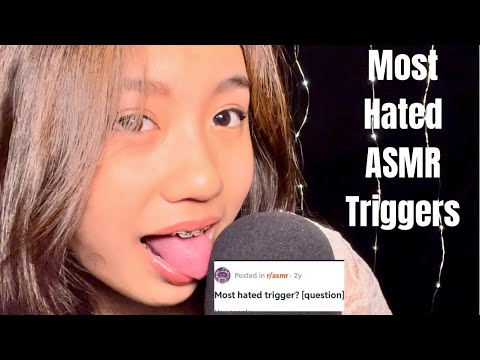 ASMR ~[My Loud Normal Voice] | Doing The Most Hated Triggers From A Reddit Forum...