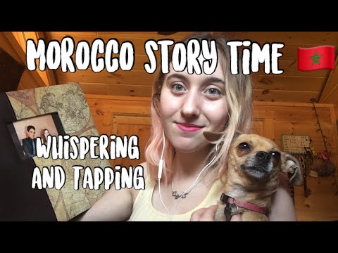 ASMR Story Time- When I lived in Morocco (whispering and tapping on photos)