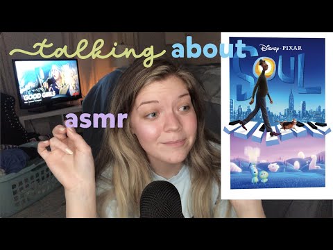 asmr whisper ramble ~ my thoughts on Pixar "Soul" movie 😇  + opening up about how I feel about god