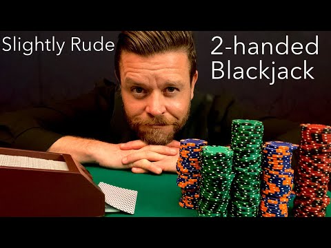 ASMR | Slightly Rude (2-Handed) Blackjack