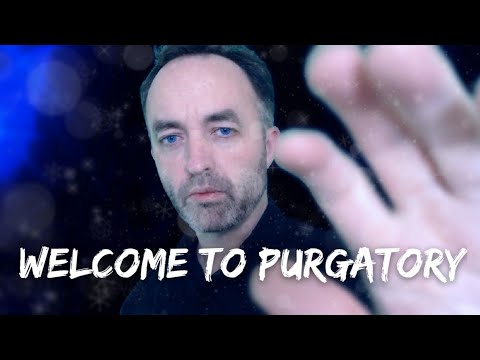 Welcome to Purgatory [ASMR]
