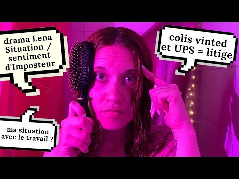 ASMR FR 💦 Blabla dans mon bain #20 ( drama Lena Situation, colis vinted et UPS wtf, travail...)