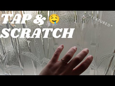 ASMR - WINDOW TAPPING and SCRATCHING (textured window)✨