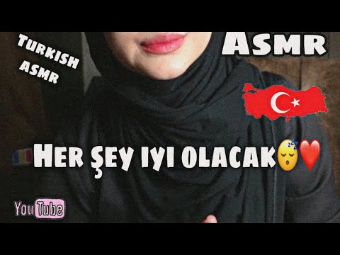 Asmr | Her şey iyi olacak"shh" 💗-Turkish Asmr 😴🎧