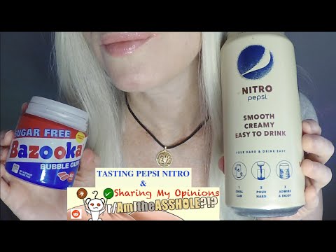 ASMR Trying Pepsi Nitro, Gum Chewing, Opinions on Am I The AHole | Whispered