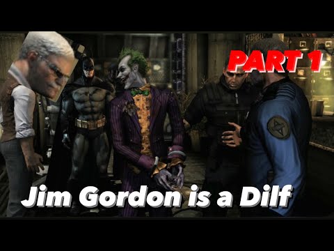 Batman Arkham Asylum| Part 1- Jim Gordon is a Dilf apparently