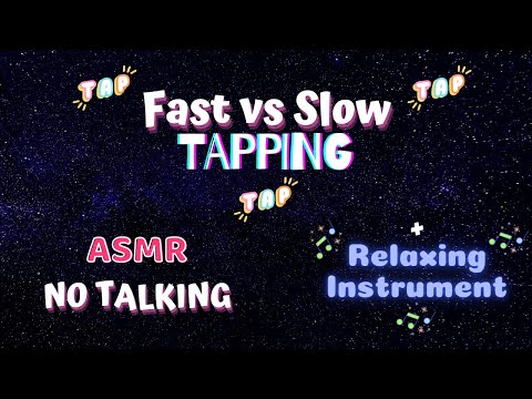 Je teste le Tapping avec mon Nouveau Micro | Fast vs Slow Tapping | No Talking | Slow Relaxing Music