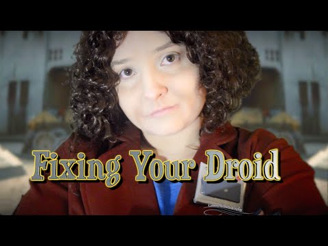 Fixing Your Droid🔧Star Wars🌟ASMR [RP Month] Peli Motto