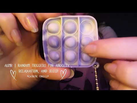 ASMR | EXTREME TINGLES | Random Triggers for Anxiety, Relaxation, and Sleep 😴😴😴