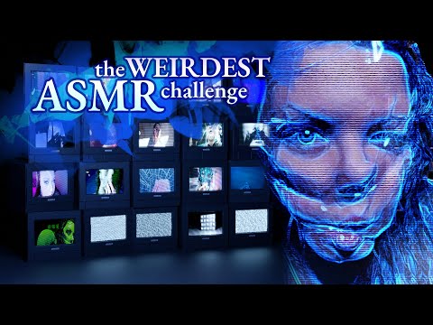 The Weirdest ASMR Challenge