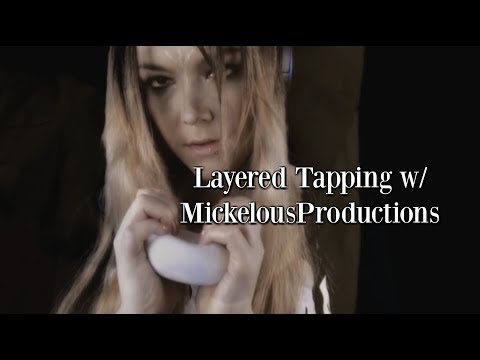 ☆★ASMR★☆ Layered Tapping (collab w/ MickelousProductions)