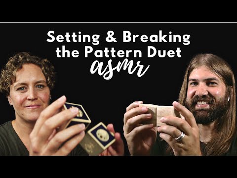 ASMR Setting and Breaking the Pattern Duet ft. Bearded Audio ASMR
