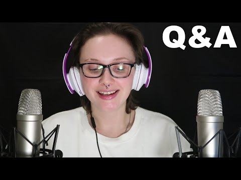 ASMR Q&A - Answering Your Questions [Girlfriend? Do I Get ASMR From My Videos? Do I Work?]
