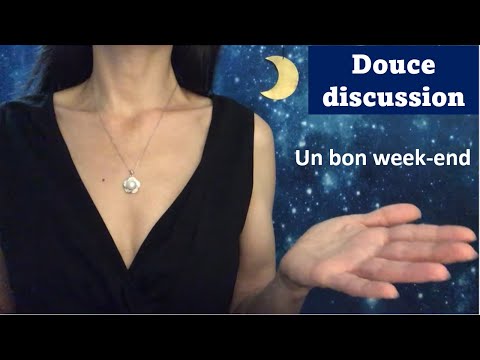 ASMR * Douce discussion