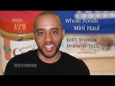 ASMR | Whole Foods Mini Haul | Soft Spoken | Show-n-Tell | Whispering