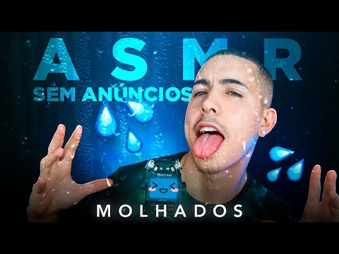 ASMR 1 HORA SEM ANÚNCIOS – SONS DE BOCA MOLHADOS (Wet Mouth Sounds)