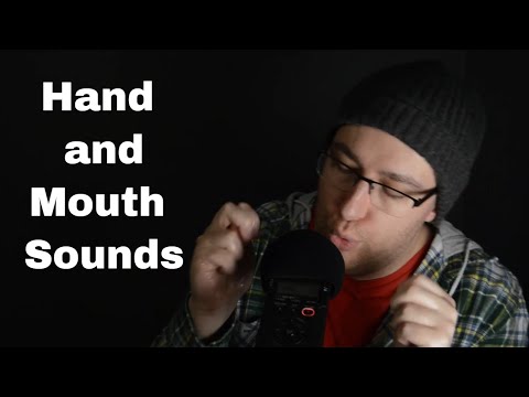 Hands and Mouth Sounds - Bruits de Mains et de Bouche - ASMR