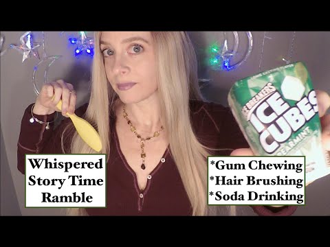 [ASMR] Gum Chewing| OCD | Whispered Story Time | Hair Brushing | Coca Cola Drinking