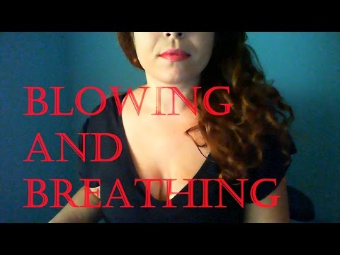 ASMR Slow Deeply Breathing and Blowing Sounds Binaural No Talking