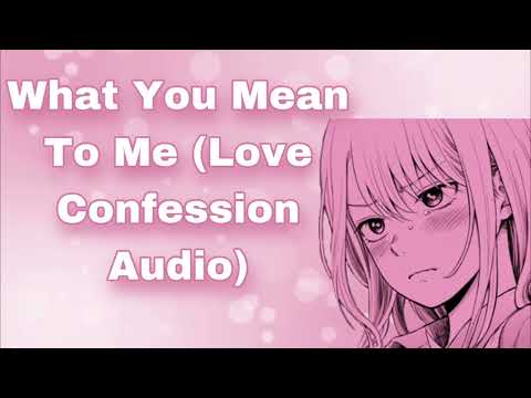 What You Mean To Me (Love Confession) (Nervous) (You're My Muse) (Do You Feel The Same?...) (F4A)