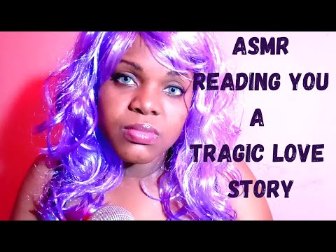 ASMR/ READING YOU a tragic LOVE story/💔💍📖