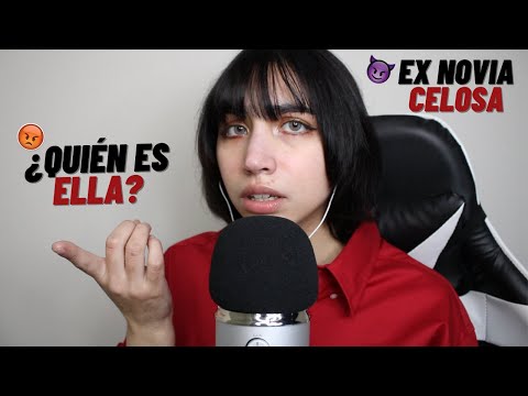 ASMR| EX NOVIA CELOSA  🚩 TÓXICA (Roleplay)