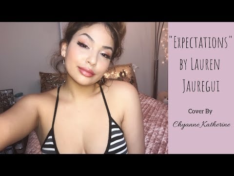 I'm Sick...but I TRIED!!! | "Expectations" by Lauren Jauregui | Cover by Chyanne Katherine