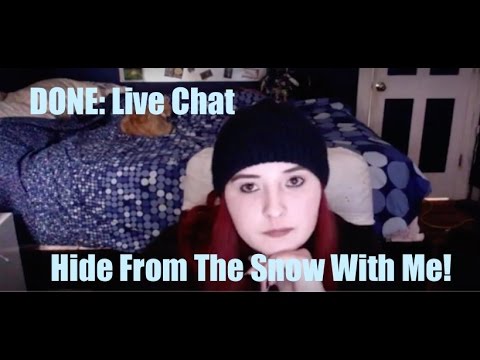 [DONE] Live Chat: Hide From The Snow With Me! =)