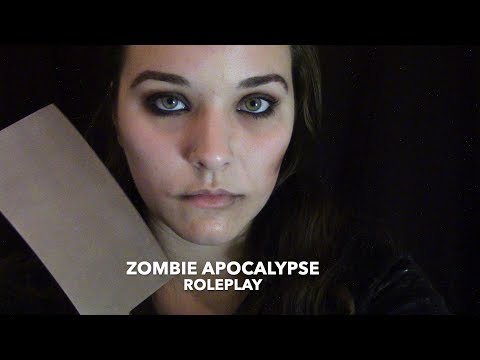 ASMR Zombie Apocalypse Roleplay: Part Three