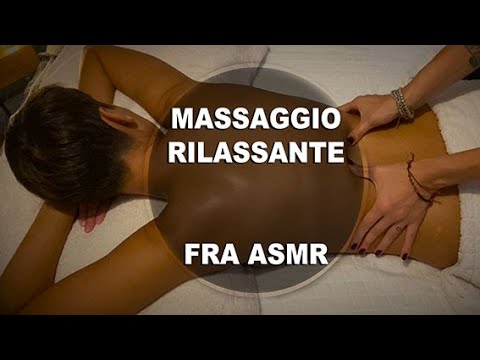 MASSAGGIO RILASSANTE ALLA SCHIENA|| FRA ASMR